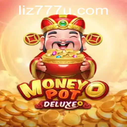 Descubra MoneyPotDELUXE: O Jogo Que Revoluciona Seu Jeito de Ganhar
